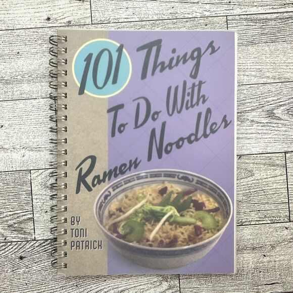 101 Things to Do with Ramen Noodles (101 Cookbooks) by Toni Patrick - Picture 16 of 16